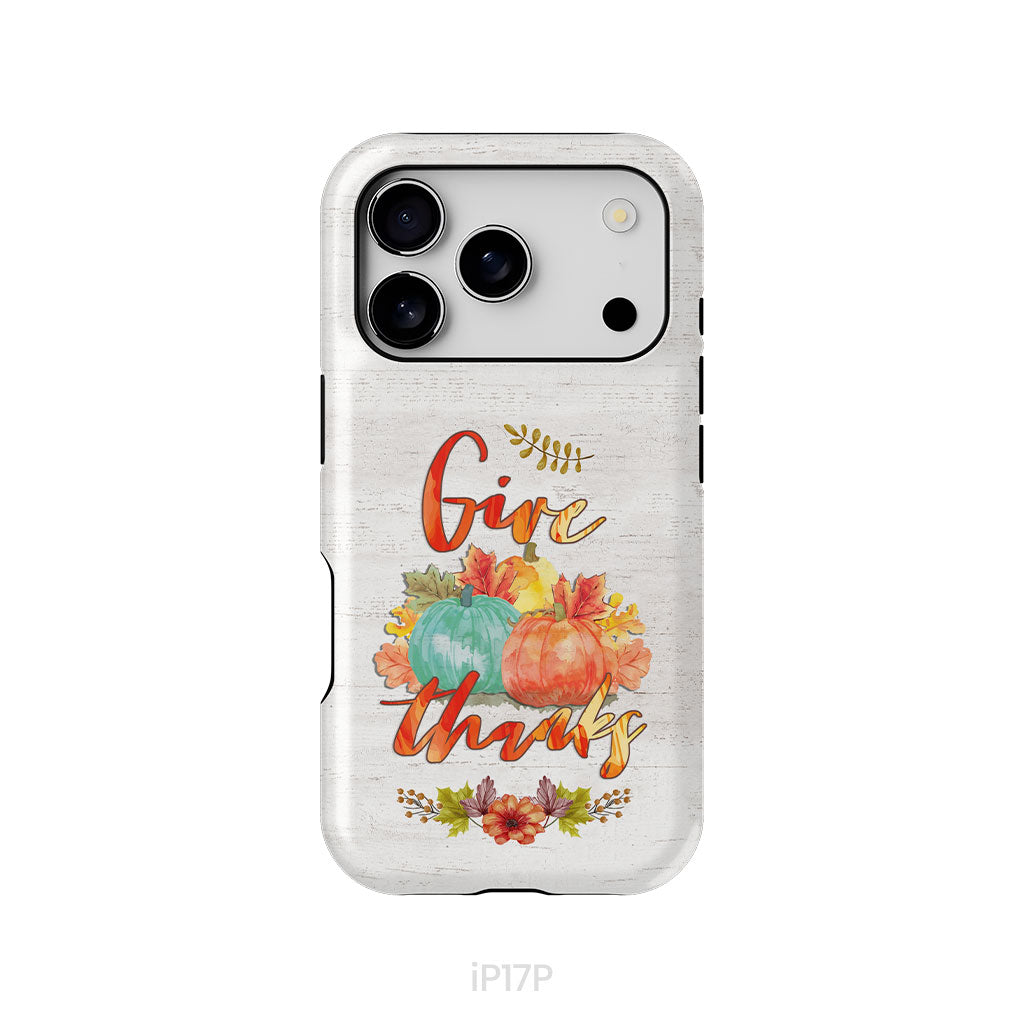 Pumpkin, Thanksgiving, Give thanks phone case