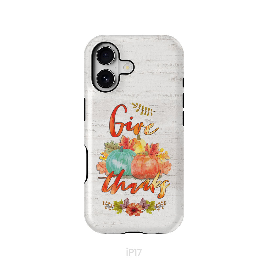 Pumpkin, Thanksgiving, Give thanks phone case