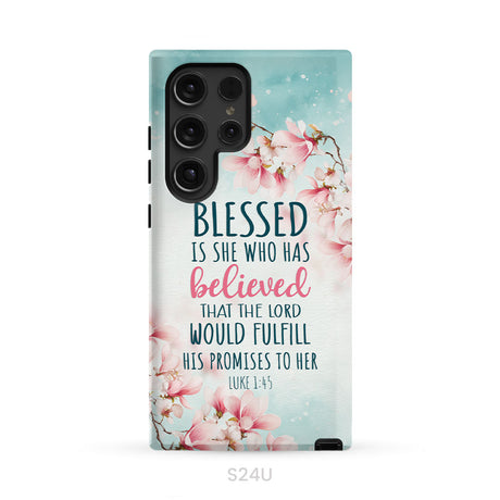 Blessed Is She Who Believed Luke 1:45 Christian Phone Case