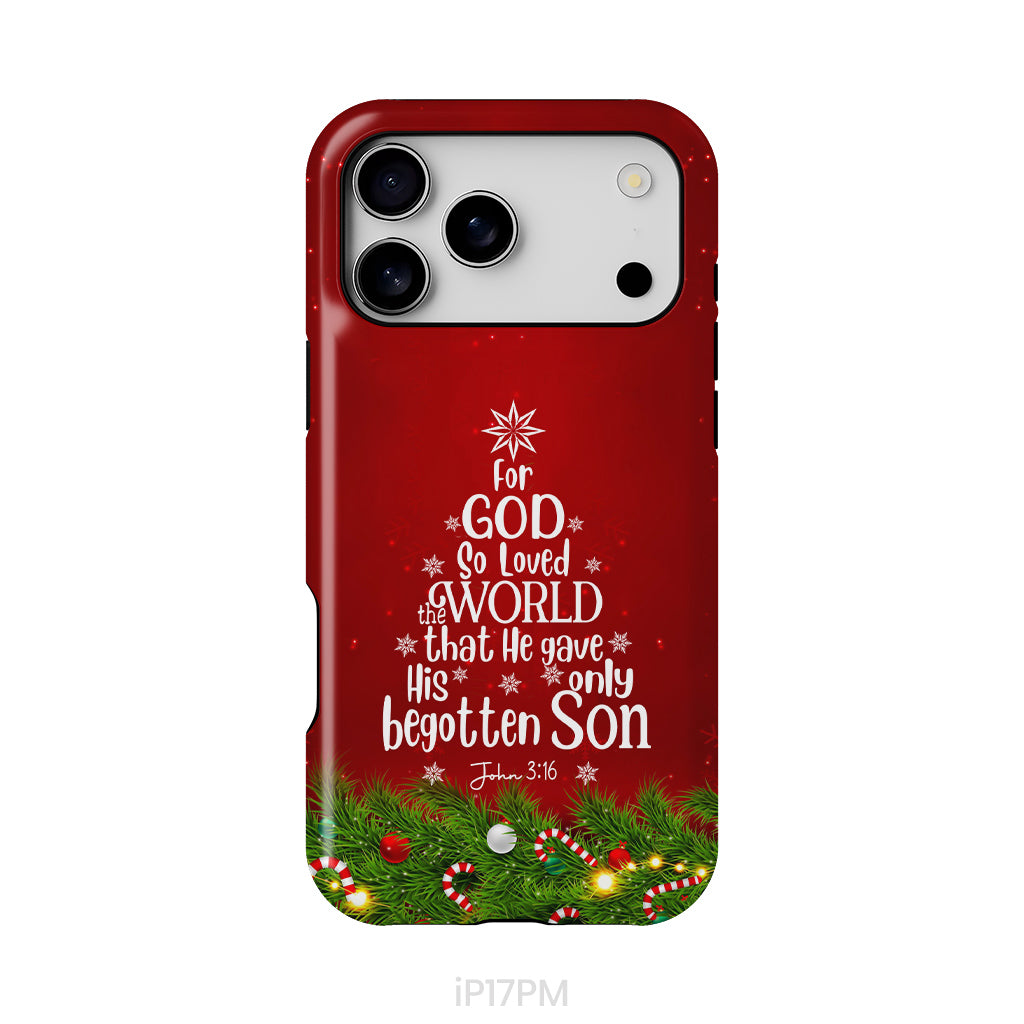 For God so loved the world John 3:16 Christian Christmas phone case