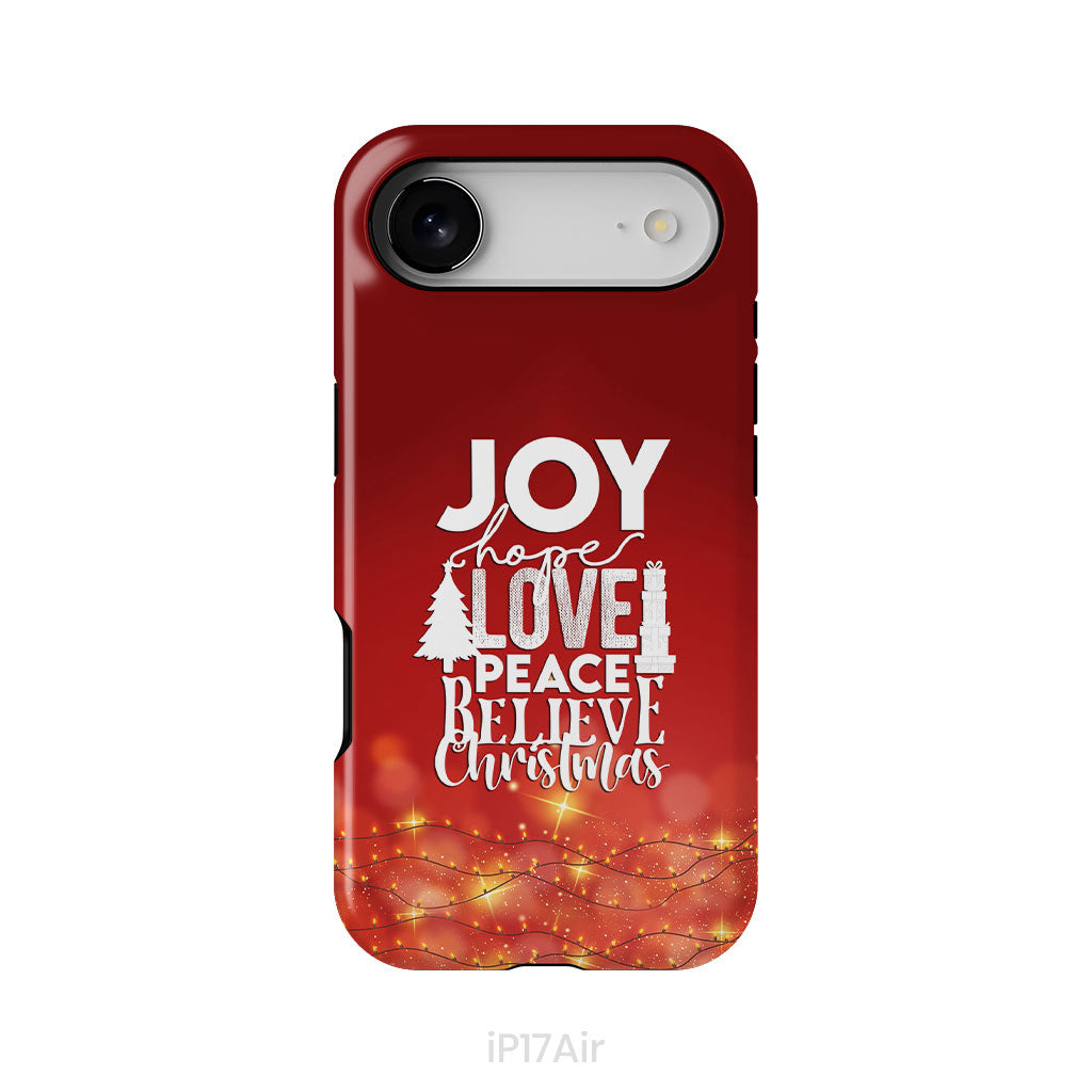 Joy hope love peace believe Christmas phone case