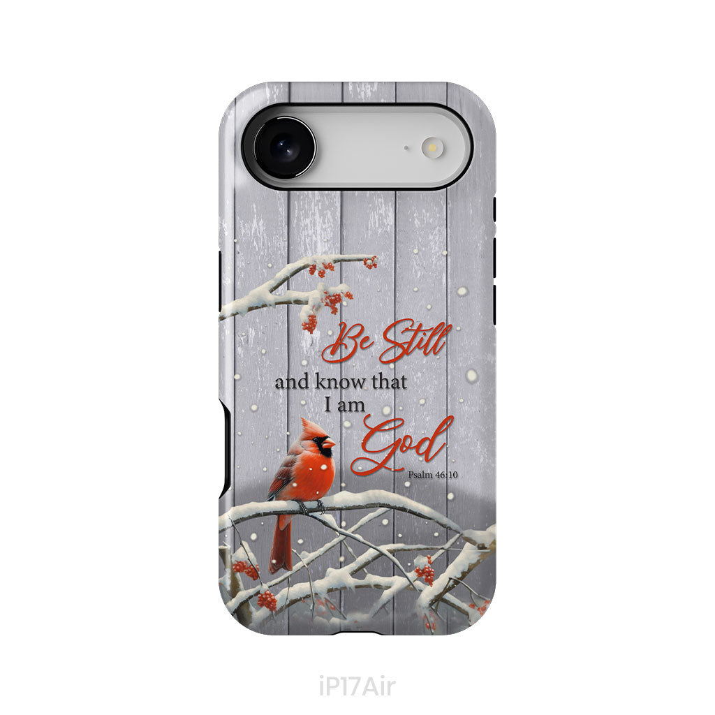 Be Still and Know Psalm 46:10, Cardinal, Christmas Phone Case