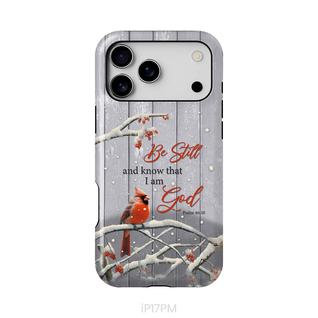 Be Still and Know Psalm 46:10, Cardinal, Christmas Phone Case