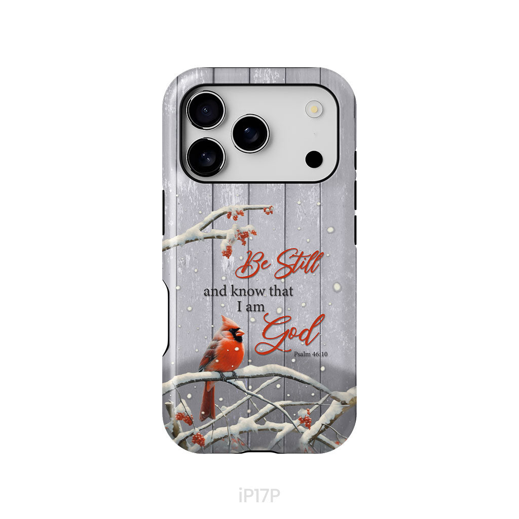 Be Still and Know Psalm 46:10, Cardinal, Christmas Phone Case