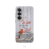 Be Still and Know Psalm 46:10, Cardinal, Christmas Phone Case
