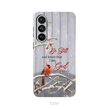 Be Still and Know Psalm 46:10, Cardinal, Christmas Phone Case