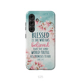 Blessed Is She Who Believed Luke 1:45 Christian Phone Case