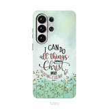 Philippians 4:13 I can do all things through Christ phone case