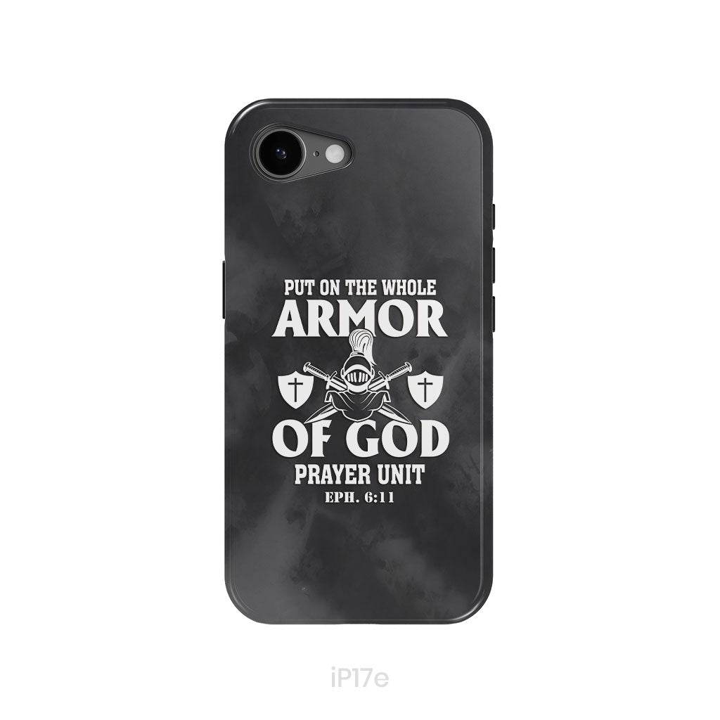 Put On The Whole Armor Of God Phone Case