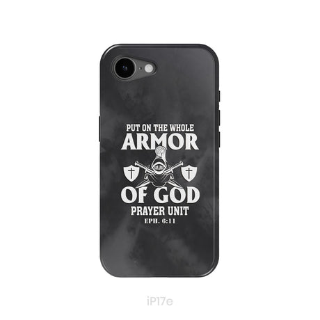 Put On The Whole Armor Of God Phone Case