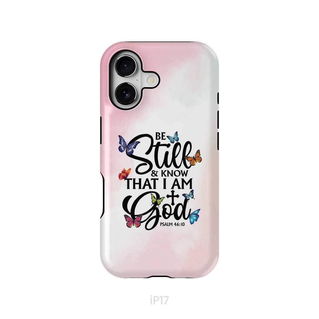 Be Still And Know That I Am God Butterflies Phone Case