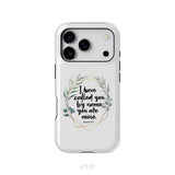 I Have Called You By Name You Are Mine Isaiah 43:1 Phone Case