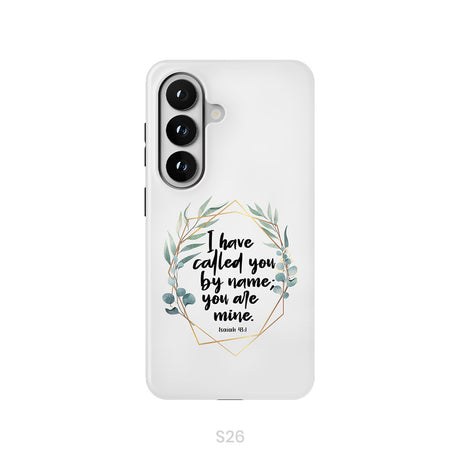 I Have Called You By Name You Are Mine Isaiah 43:1 Phone Case