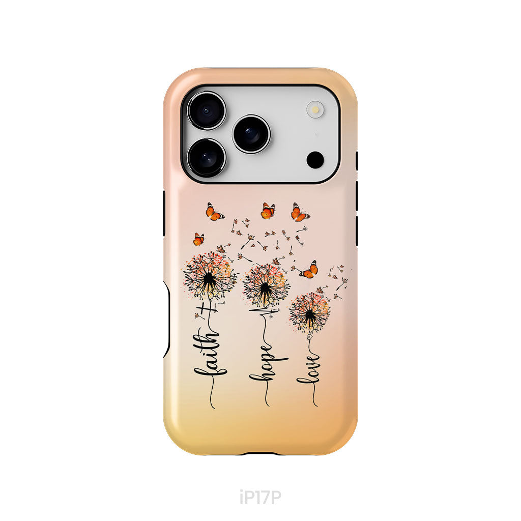 Faith Hope Love, Dandelion Butterfly, Phone Case
