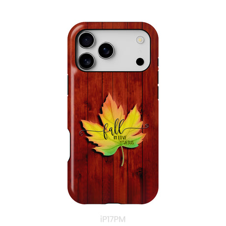 Fall in Love With Jesus Phone Case