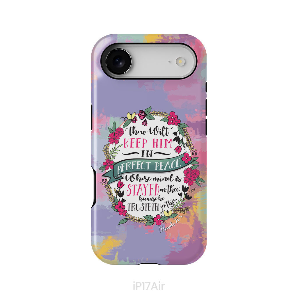 Isaiah 26:3 KJV Thou Wilt Keep Him In Perfect Peace Phone Case