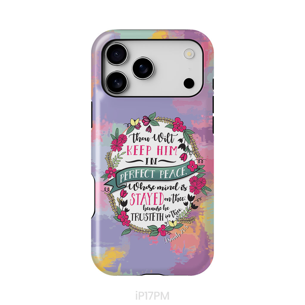 Isaiah 26:3 KJV Thou Wilt Keep Him In Perfect Peace Phone Case