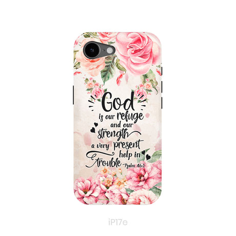 God Is Our Refuge And Strength Psalm 46:1 Bible Verse Phone Case
