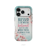 Blessed Is She Who Believed Luke 1:45 Christian Phone Case