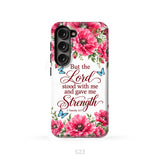But The Lord Stood With Me And Give Me Strength 2 Timothy 4:17 Phone Case
