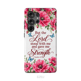 But The Lord Stood With Me And Give Me Strength 2 Timothy 4:17 Phone Case