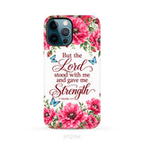 But The Lord Stood With Me And Give Me Strength 2 Timothy 4:17 Phone Case