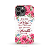 But The Lord Stood With Me And Give Me Strength 2 Timothy 4:17 Phone Case