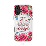But The Lord Stood With Me And Give Me Strength 2 Timothy 4:17 Phone Case