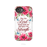 But The Lord Stood With Me And Give Me Strength 2 Timothy 4:17 Phone Case