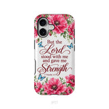 But The Lord Stood With Me And Give Me Strength 2 Timothy 4:17 Phone Case