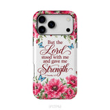 But The Lord Stood With Me And Give Me Strength 2 Timothy 4:17 Phone Case