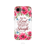 But The Lord Stood With Me And Give Me Strength 2 Timothy 4:17 Phone Case
