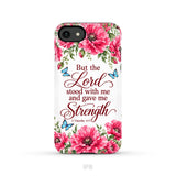 But The Lord Stood With Me And Give Me Strength 2 Timothy 4:17 Phone Case