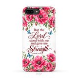 But The Lord Stood With Me And Give Me Strength 2 Timothy 4:17 Phone Case