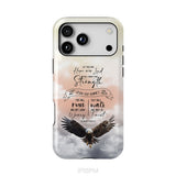 But Those Who Hope in the Lord Will Renew Their Strength Isaiah 40:31 Phone Case