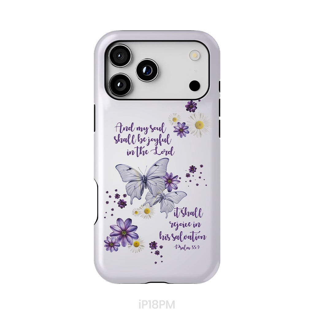 And My Soul Shall Be Joyful in the Lord Psalm 35:9 Phone Case
