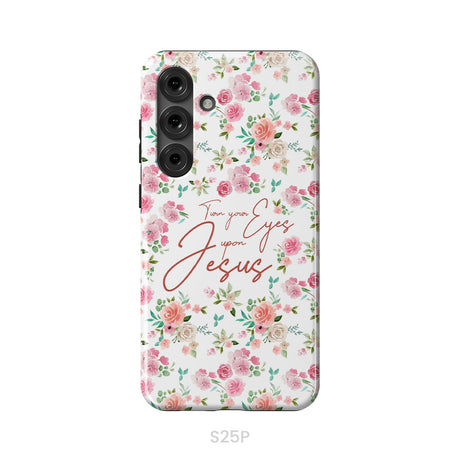 Turn your eyes upon Jesus Christian phone case