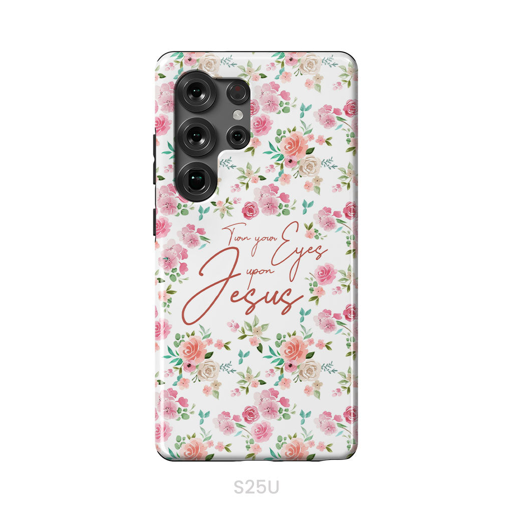 Turn your eyes upon Jesus Christian phone case