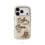 Coffee get me started Jesus keeps me going phone case