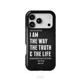 Jesus phone cases: I am the way the truth and the life John 14:6 Bible verse phone case