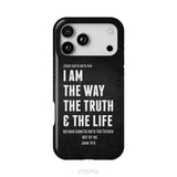 Jesus phone cases: I am the way the truth and the life John 14:6 Bible verse phone case