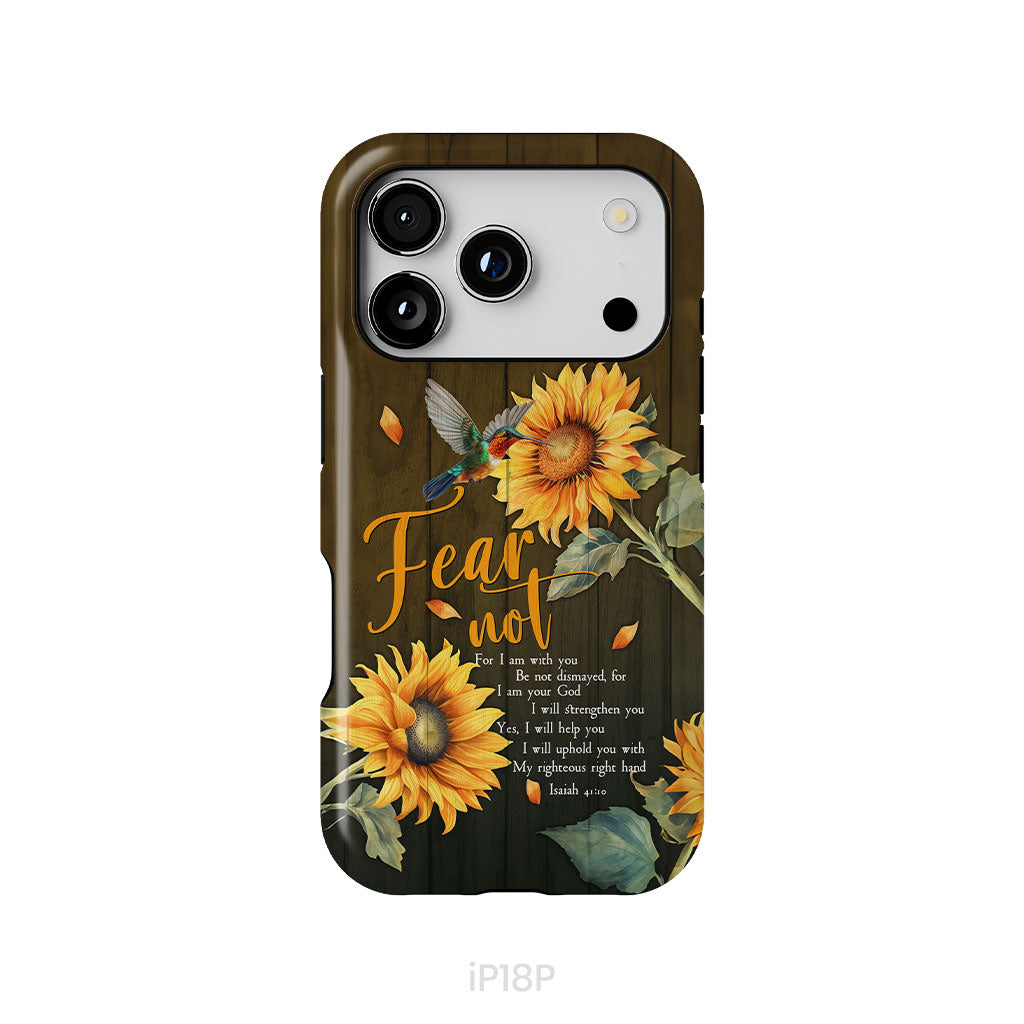 Fear Not for I Am With You Isaiah 41:10, Hummingbird, Sunflower, Phone Case