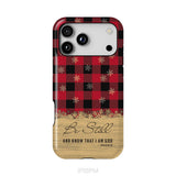 Be still and know that I am God, red black buffalo plaid, Christmas phone case