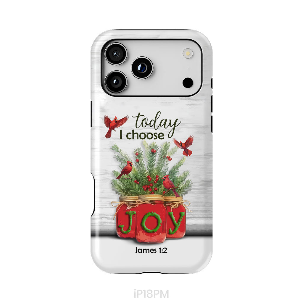 Today I Choose Joy James 1:2 Christmas Phone Case