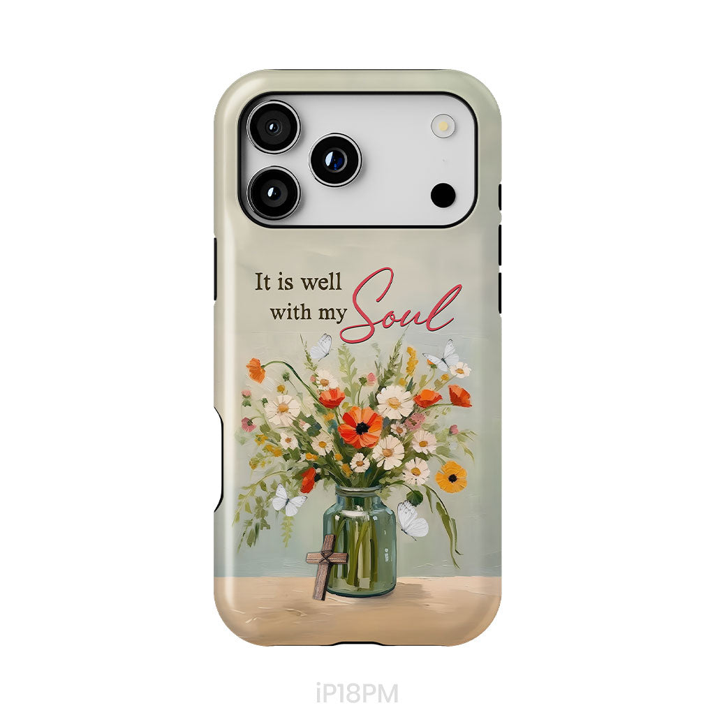 It is Well With My Soul, Flowers in Jar, Christian Phone Case