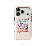 So Very Thankful Incredibly Grateful Unbelievably Blessed Phone Case