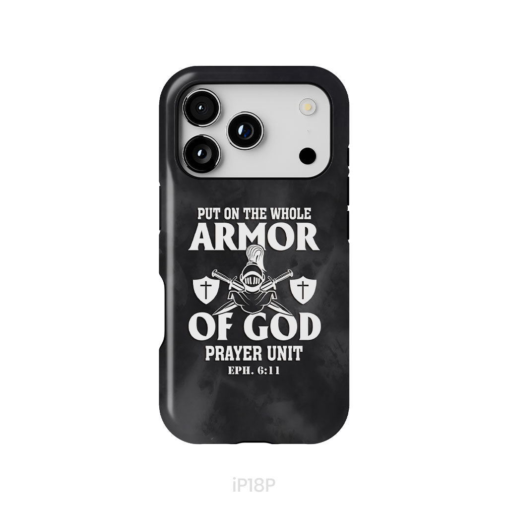 Put On The Whole Armor Of God Phone Case