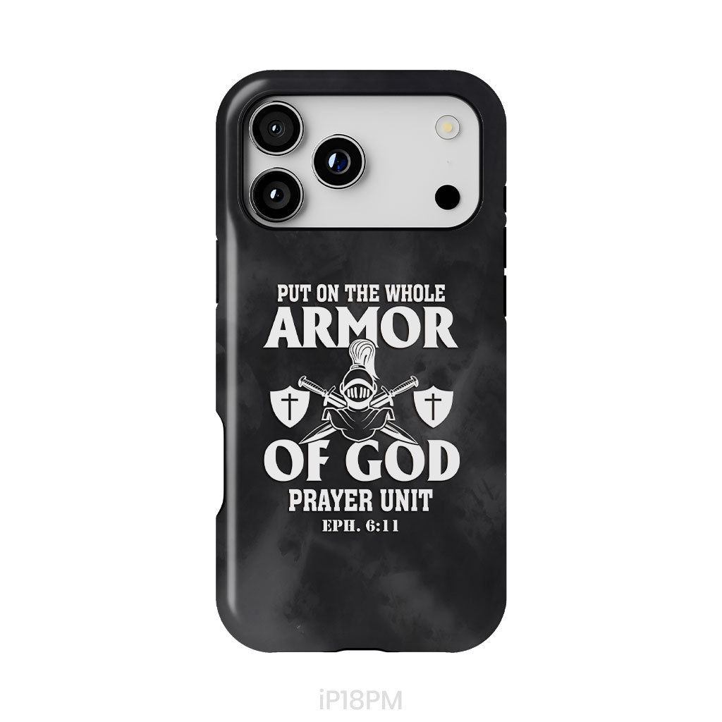 Put On The Whole Armor Of God Phone Case