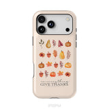 In Everything Give Thanks 1 Thessalonians 5:18, Fall Thanksgiving, Phone Case