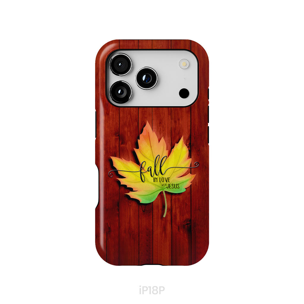 Fall in Love With Jesus Phone Case